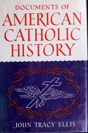 Cover of Documents of American Catholic history by John Tracy Ellis