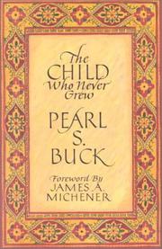 Cover of The child who never grew by Pearl S. Buck