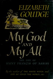 Front cover of My God and My All by Elizabeth Goudge