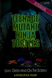 Cover of Teenage Mutant Ninja Turtles by B. B. Hiller