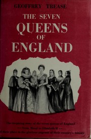 Front cover of The seven queens of England by Geoffrey Trease