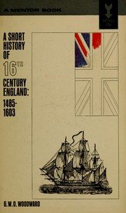 Front cover of A short history of sixteenth-century England by George William Otway Woodward