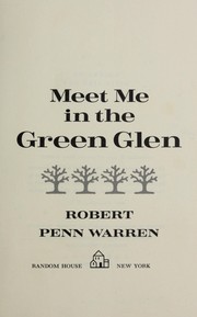Front cover of Meet me in the green glen by Robert Penn Warren