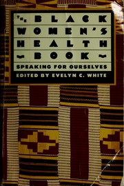 Front cover of The Black women's health book by Evelyn C. White