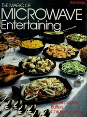 Front cover of The magic of microwave entertaining by Douglas Marsland