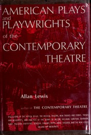 Cover of American plays and playwrights of the contemporary theatre by Allan Lewis