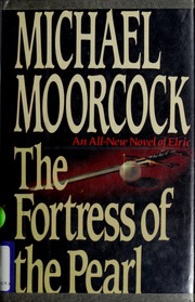 Front cover of The Fortress of the Pearl by Michael Moorcock