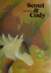 Cover of Scout & Cody by Lark Carrier
