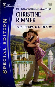 Cover of The Bravo Bachelor by Christine Rimmer