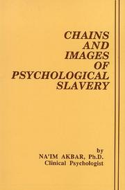 Cover of Chains and images of psychological slavery by Naʼim Akbar