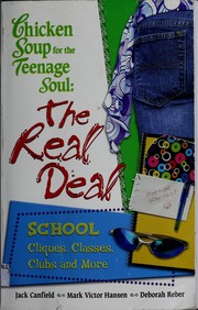 Front cover of Chicken soup for the teenage soul's the real deal by Jack Canfield