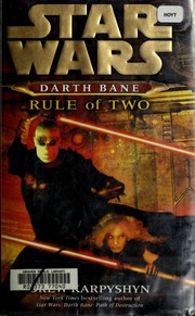 Front cover of Star Wars - Darth Bane -  Rule of Two by Drew Karpyshyn