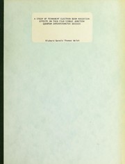 Front cover of A study of permanent electron beam radiation effects on thin film single junction quantum interferometer devices by Richard Gerald Thomas Welsh