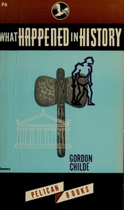 Front cover of What happened in history by V. Gordon Childe