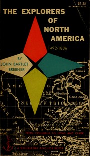 Front cover of The explorers of North America, 1492-1806 by John Bartlet Brebner
