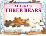 Cover of Alaska's Three Bears by Shelley Gill