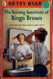 Front cover of The burning questions of Bingo Brown by Betsy Cromer Byars