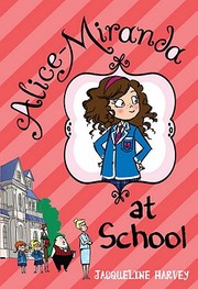 Front cover of Alice-Miranda at school by Jacqueline Harvey