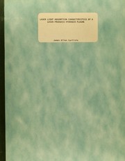 Front cover of Laser light absorption characteristics of a laser produced hydrogen plasma by James Allen Carlisle