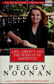 Cover of Life, liberty, and the pursuit of happiness by Peggy Noonan