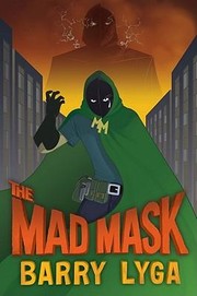 Front cover of Archvillain 2 Mad Mask by Barry Lyga