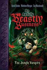 Front cover of Awfully Beastly Business 4 Jungle Vampire by David Sinden