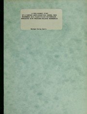 Front cover of A preliminary study of a surface wave-acoustical normal mode resonance in a fluid-filled rectangular waveguide with pressure-release boundaries by Norman Ewing Davis