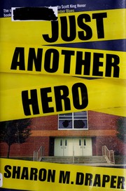 Cover of Just another Hero by Sharon M. Draper