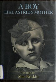 Front cover of A boy like Astrid's mother by Mae Briskin
