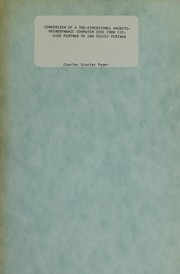 Front cover of Conversion of a two-dimensional magneto-hydrodynamic computer code from CDC-6400 FORTRAN to IBM 360/67 FORTRAN by Charles Stanley Yager