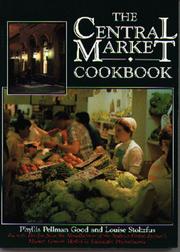 Front cover of The Central Market cookbook by Phyllis Pellman Good