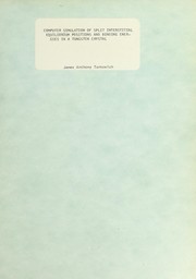 Front cover of Computer simulation of split interstitial equilibrium positions and binding energies in a tungsten crystal by James Anthony Tankovich