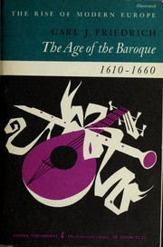 Front cover of The age of baroque, 1610-1660 by Carl Joachim Friedrich