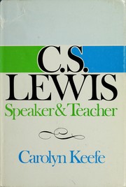 Cover of C. S. Lewis, speaker & teacher by Carolyn Keefe