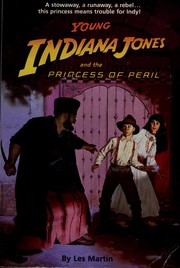 Front cover of Young Indiana Jones and the Princess of Peril by Les Martin