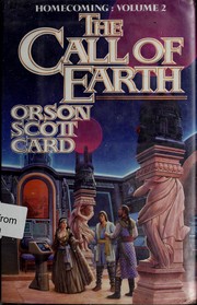 Front cover of The call of earth by Orson Scott Card