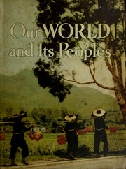 Cover of Our world and its peoples by Edward R. Kolevzon