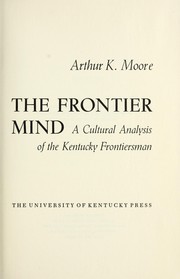 Cover of The frontier mind by Arthur Keister Moore