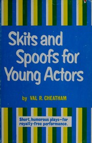 Cover of Skits and spoofs for young actors by Val R. Cheatham