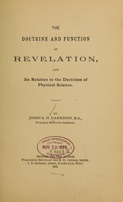 Front cover of The doctrine and function of revelation, and its relation to the doctrines of physical science by Joshua H. Harrison
