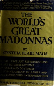 Front cover of The world's great Madonnas by Maus, Cynthia Pearl