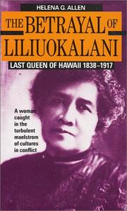 Front cover of The Betrayal of Liliuokalani by Helena G. Allen