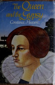 Front cover of The queen and the gypsy by Constance Heaven