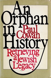 Front cover of An orphan in history by Paul Cowan