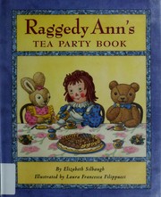 Front cover of Raggedy Ann's tea party book by Elizabeth Silbaugh