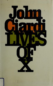Front cover of Lives of X by John Ciardi