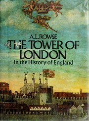 Front cover of Tower of London in the history of England by A. L. Rowse
