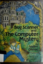 Front cover of Bug Scanner and the computer mystery by Walter G. Oleksy