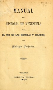 Front cover of Manuel de historia de Venezuela para el uso de las escuelas y colegios by Felipe Tejera