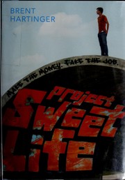 Front cover of Project Sweet Life by Brent Hartinger